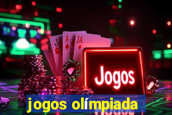 jogos olímpiada