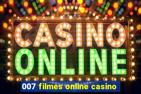 007 filmes online casino