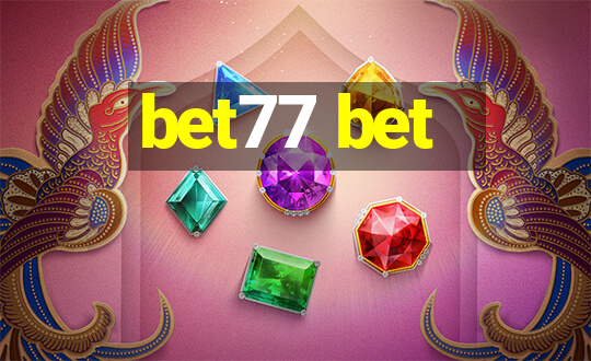 bet77 bet