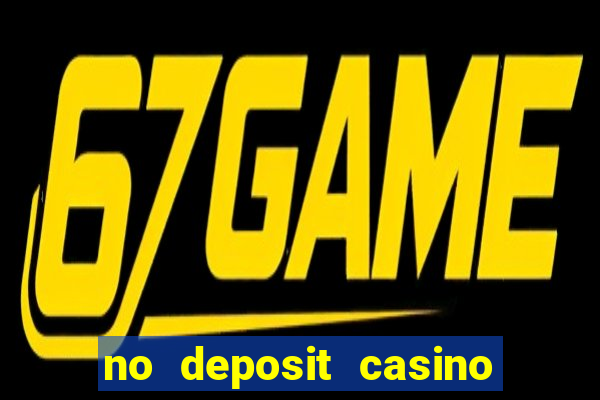 no deposit casino welcome bonus