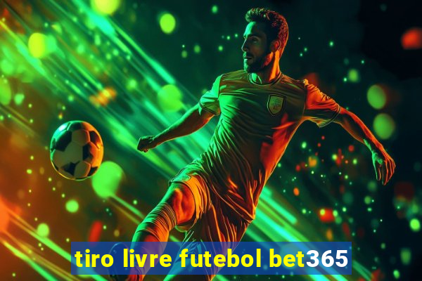 tiro livre futebol bet365