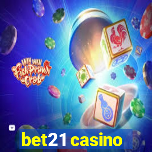 bet21 casino