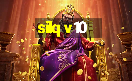 silq v10