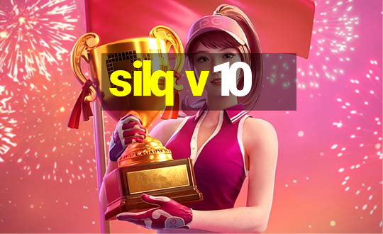 silq v10