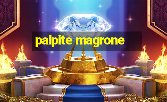 palpite magrone