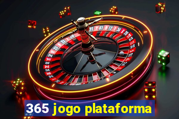 365 jogo plataforma