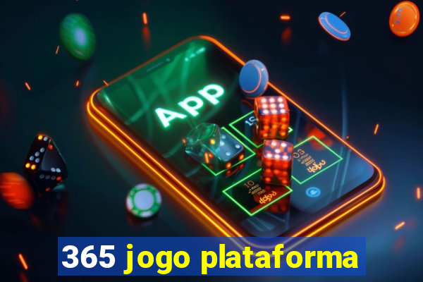 365 jogo plataforma