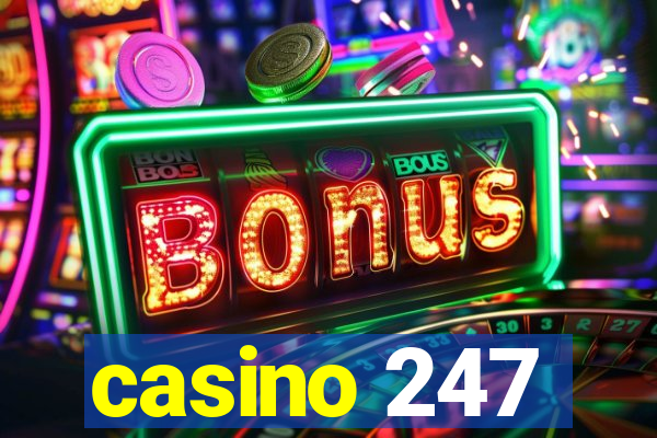 casino 247