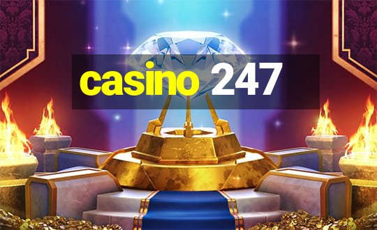 casino 247