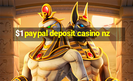 $1 paypal deposit casino nz