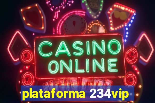 plataforma 234vip