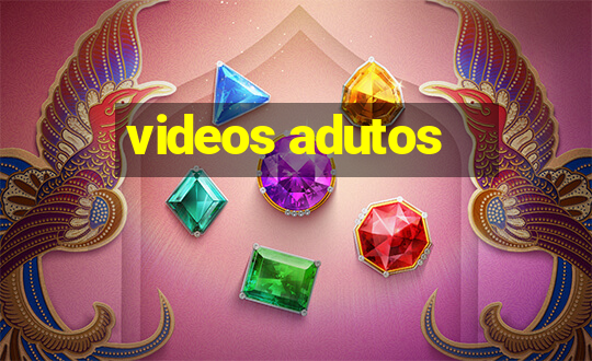 videos adutos