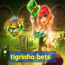 tigrinho bets