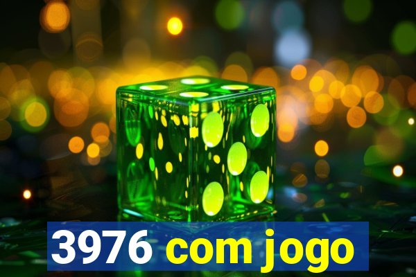 3976 com jogo