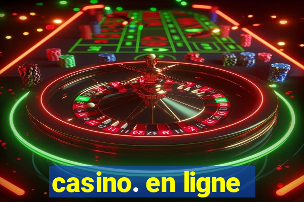 casino. en ligne