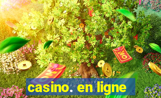 casino. en ligne