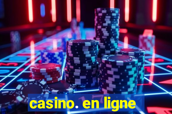 casino. en ligne