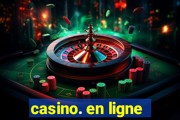 casino. en ligne