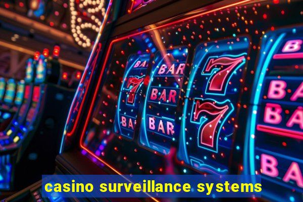 casino surveillance systems