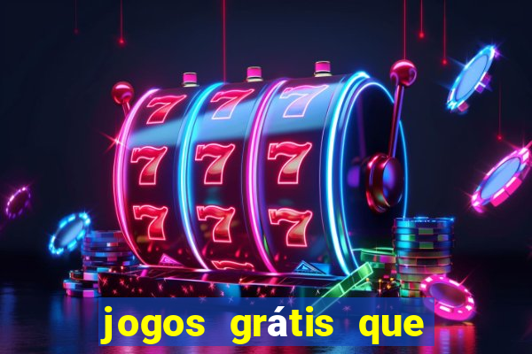 jogos grátis que d?o dinheiro de verdade