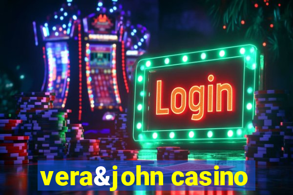 vera&john casino