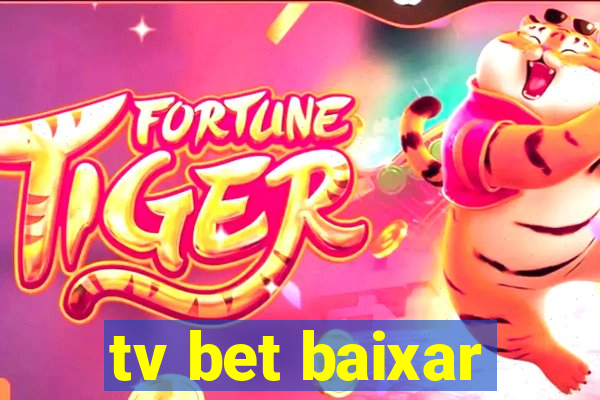 tv bet baixar