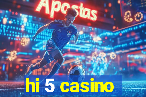 hi 5 casino