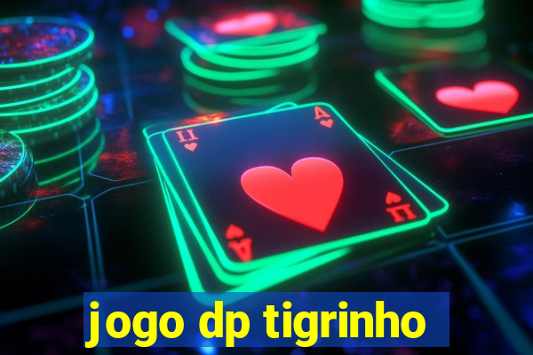 jogo dp tigrinho