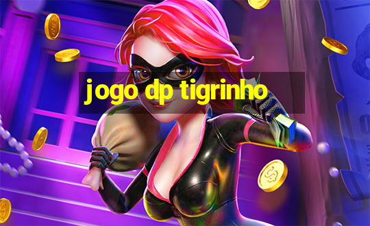 jogo dp tigrinho