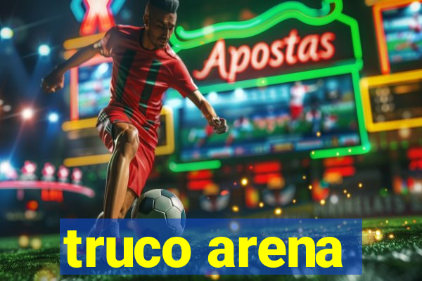 truco arena