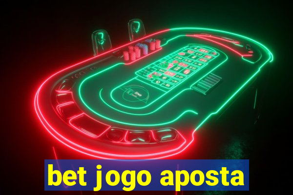 bet jogo aposta