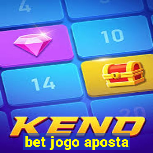 bet jogo aposta