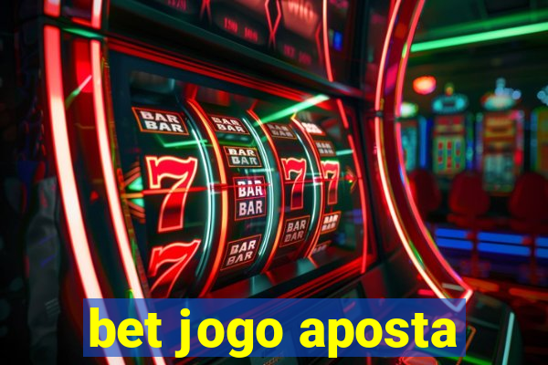 bet jogo aposta