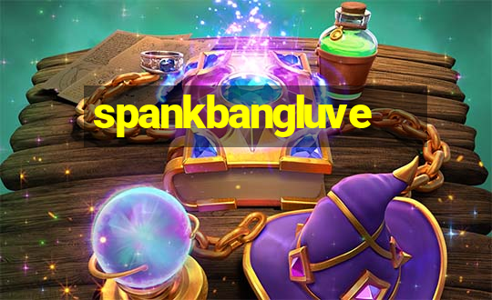 spankbangluve