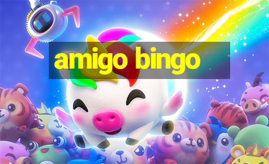 amigo bingo