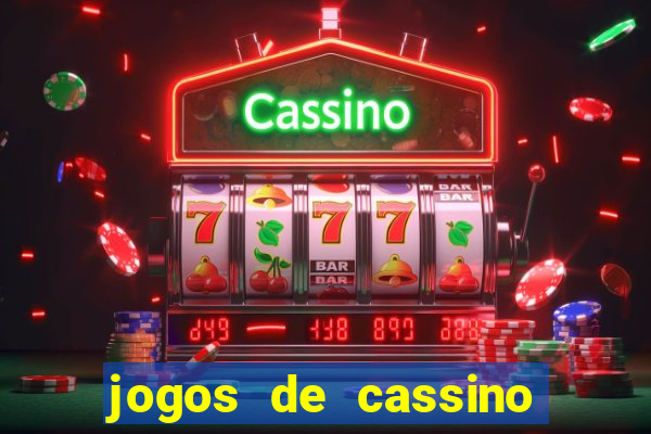 jogos de cassino com bonus sem deposito