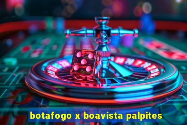 botafogo x boavista palpites