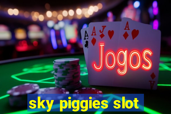 sky piggies slot