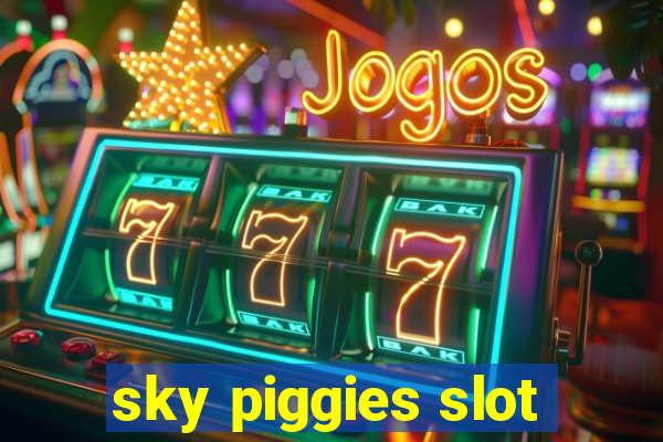 sky piggies slot