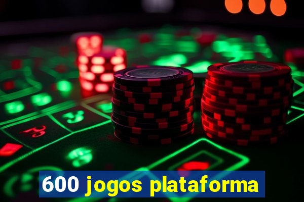 600 jogos plataforma