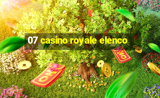 07 casino royale elenco