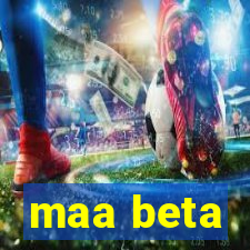 maa beta