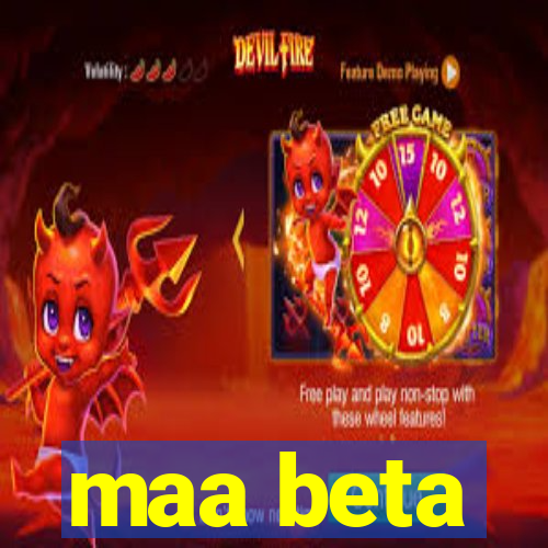 maa beta