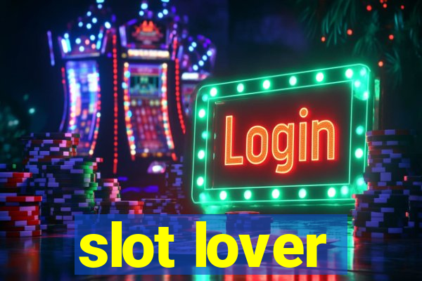 slot lover