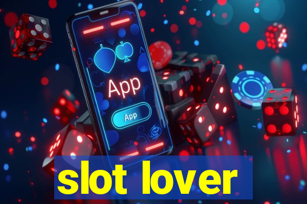 slot lover