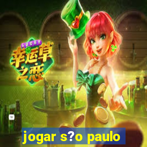 jogar s?o paulo