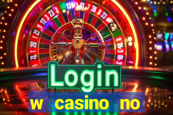 w casino no deposit bonus