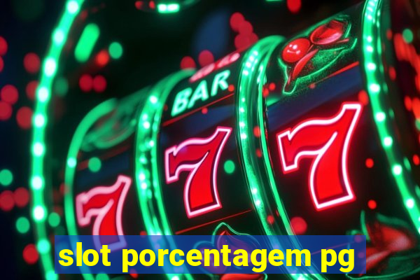 slot porcentagem pg