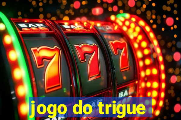 jogo do trigue