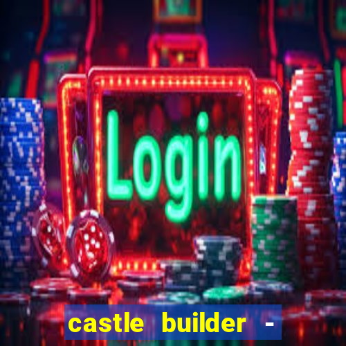 castle builder - epic slots